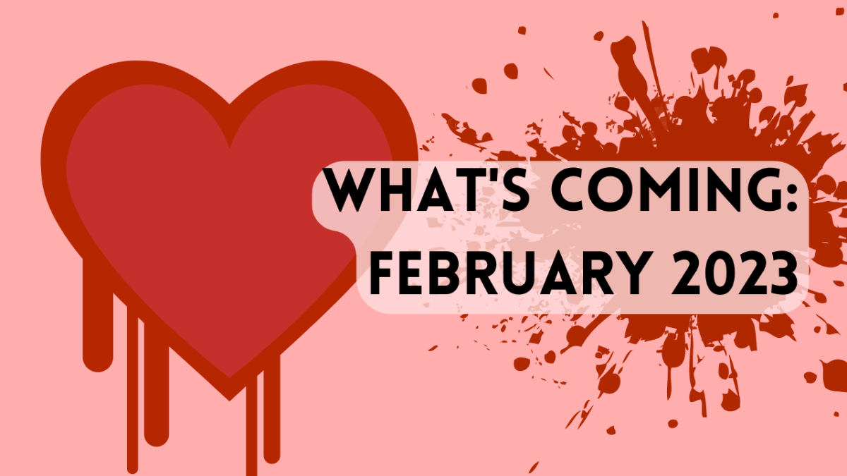 What’s Coming this Month: February&nbsp;2023
