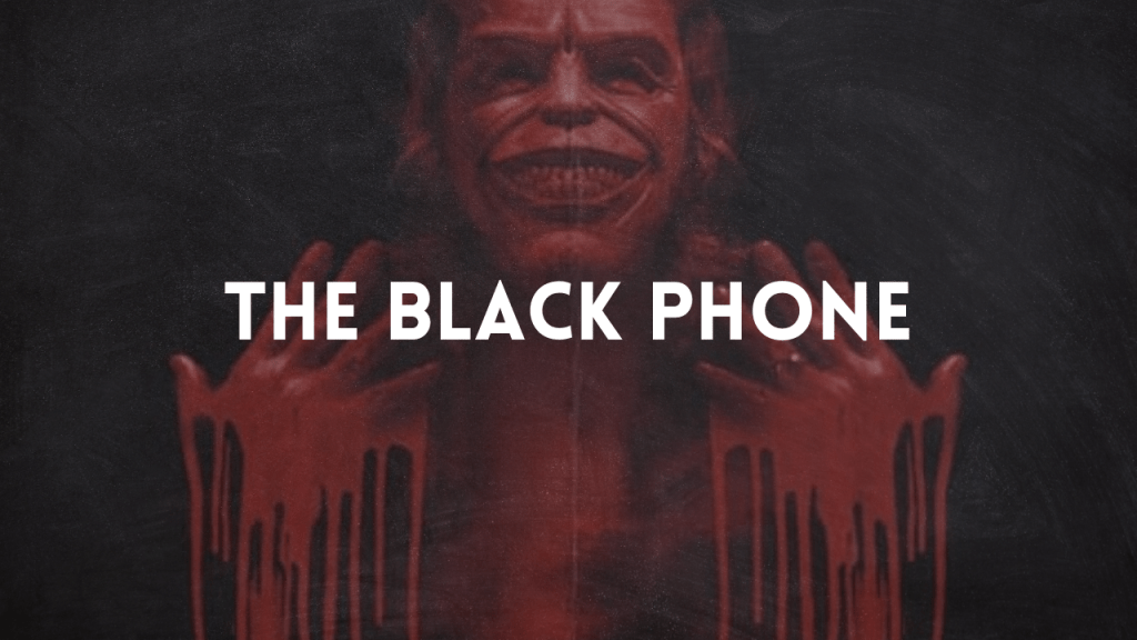 The Black Phone: A Thrill to&nbsp;Remember