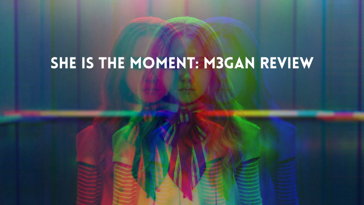 She is the Moment: A Review of&nbsp;M3GAN